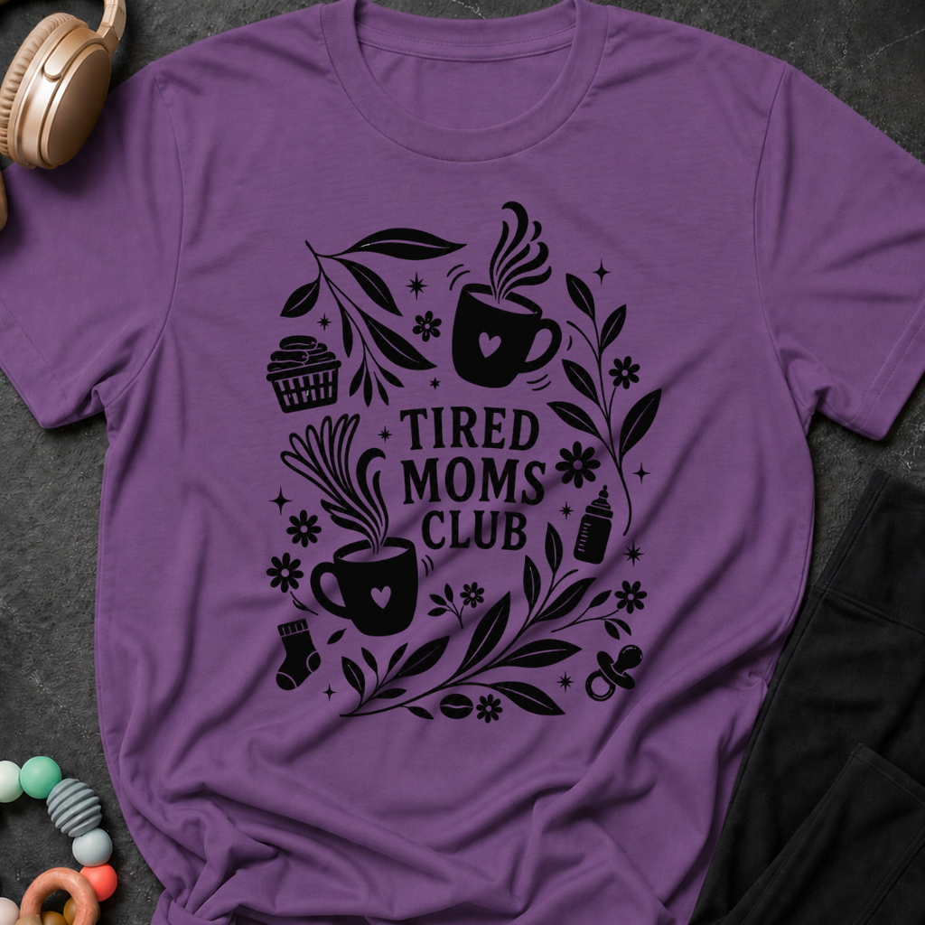 Tired Moms Club T-Shirt