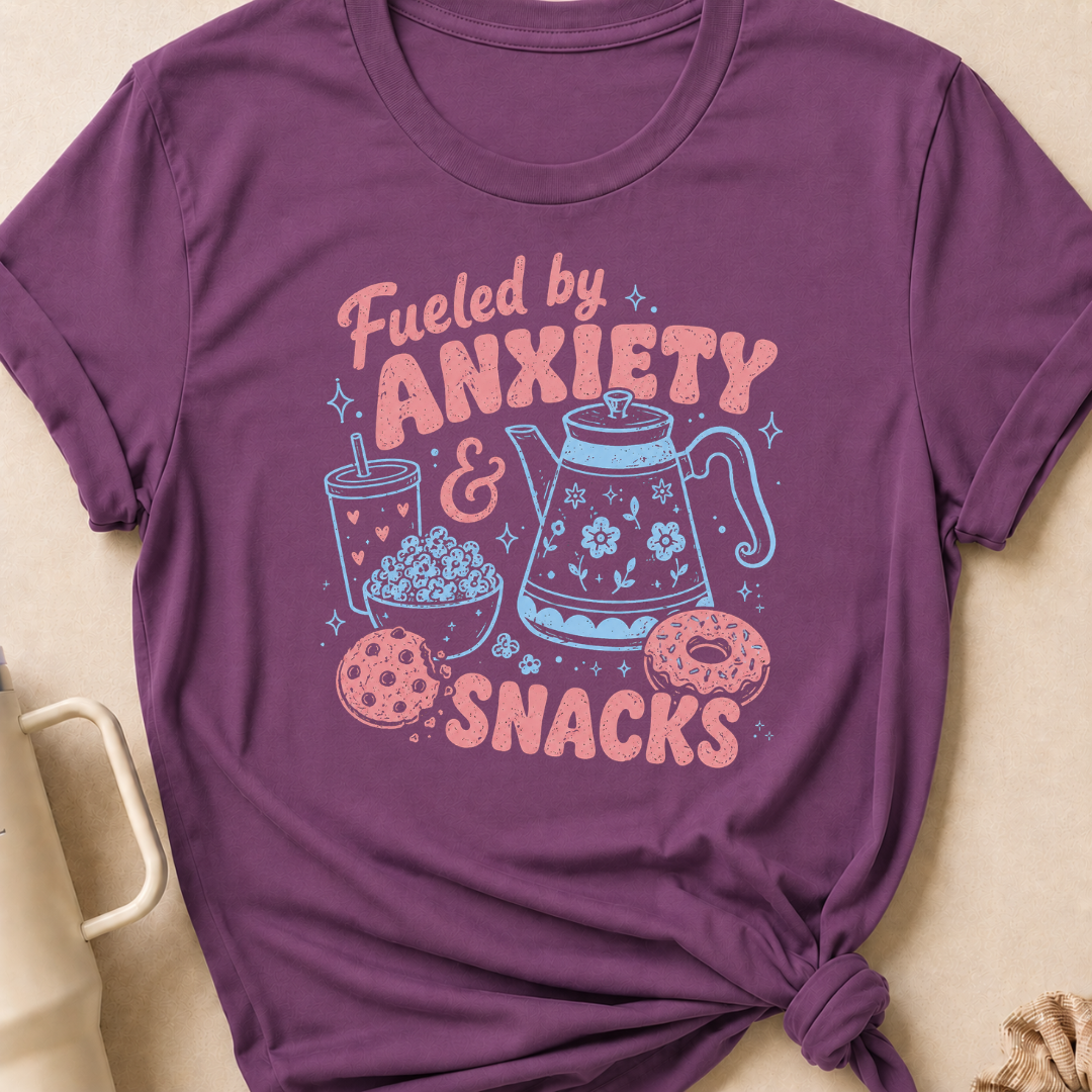 Fueled by Anxiety and Snacks T-Shirt