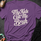 My Kids Call Me Bruh T-Shirt