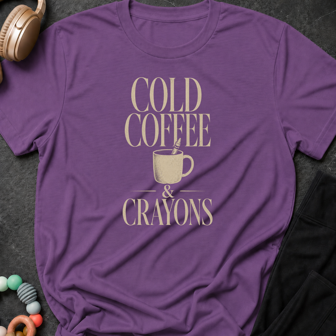 Cold Coffee & Crayons T-Shirt