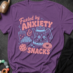 Fueled by Anxiety and Snacks T-Shirt