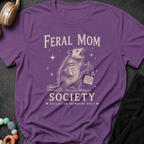 Feral Mom Society T-Shirt