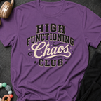 High Functioning Chaos Club T-Shirt