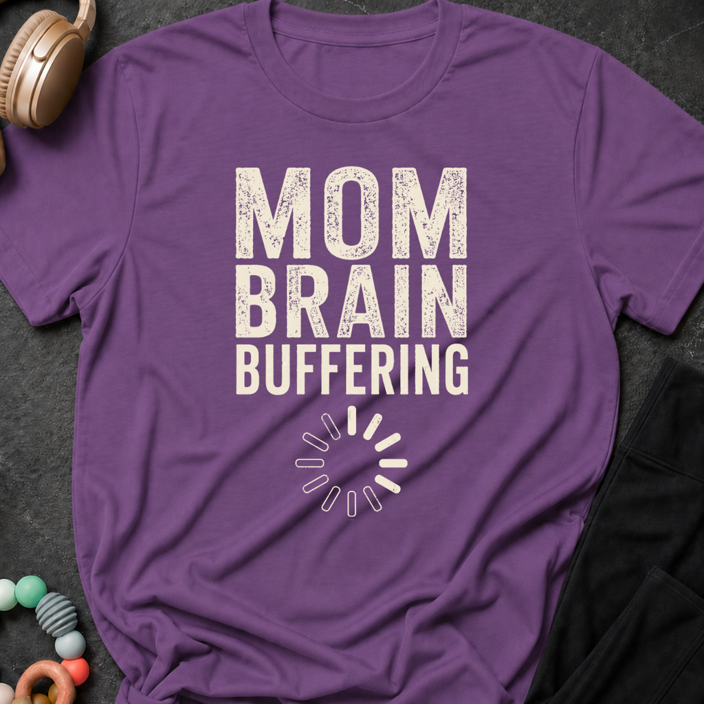 Mom Brain Buffering T-Shirt
