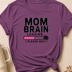 Mom Brain Loading T-Shirt