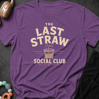 The Last Straw Social Club T-Shirt