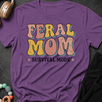 Feral Mom Survival Mode T-Shirt