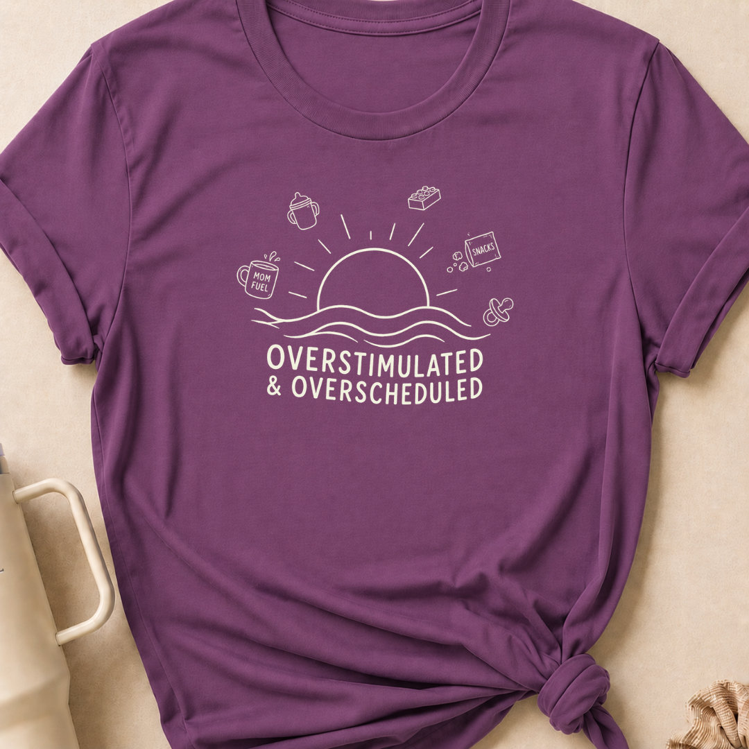 Overstimulated and Overscheduled T-Shirt
