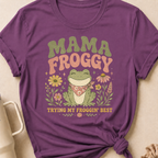 Mama Froggy Trying my Froggin' Best T-Shirt