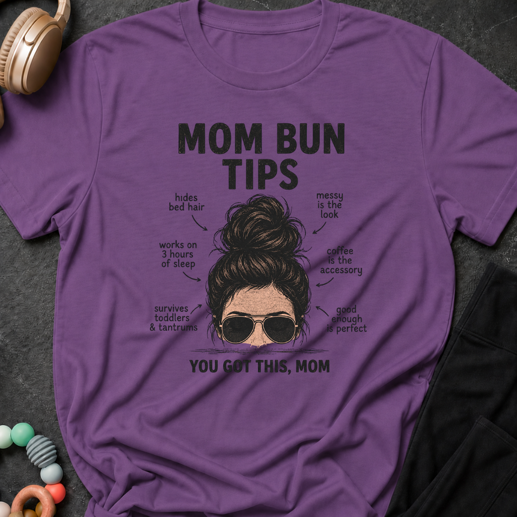 Mom Bun Tips T-Shirt