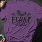 F-Caw-F Chicken T-Shirt
