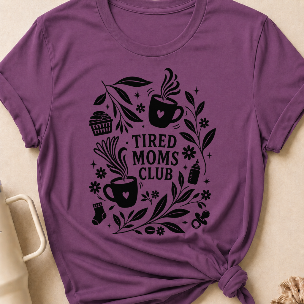 Tired Moms Club T-Shirt