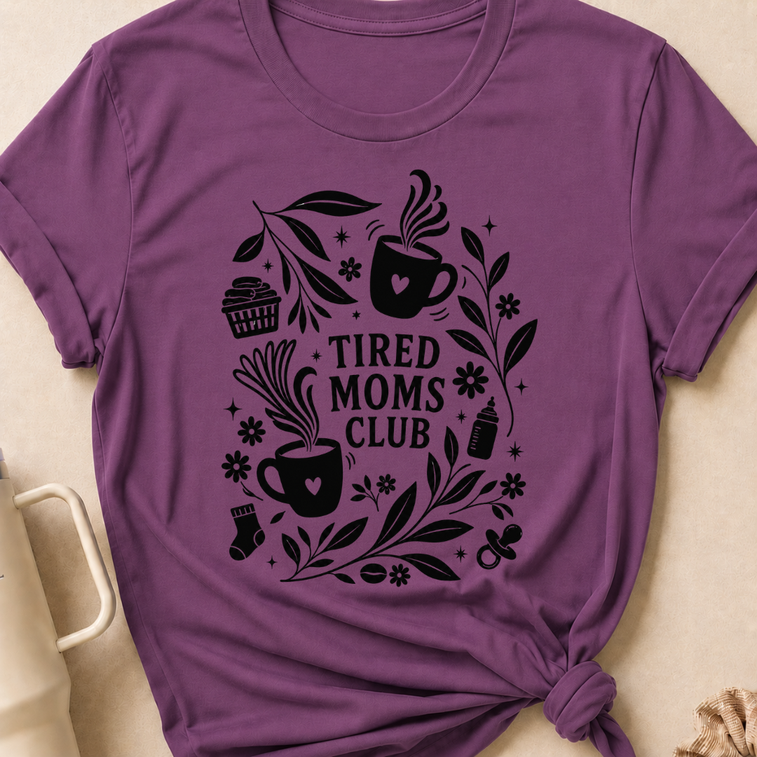 Tired Moms Club T-Shirt