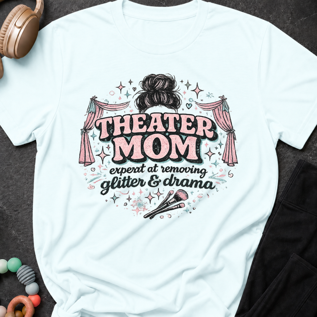 Theater Mom T-Shirt