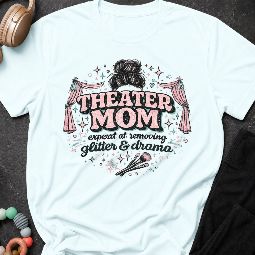 Theater Mom T-Shirt