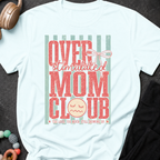 Overstimulated Mom Club T-Shirt