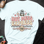 Hot Mess Express T-Shirt