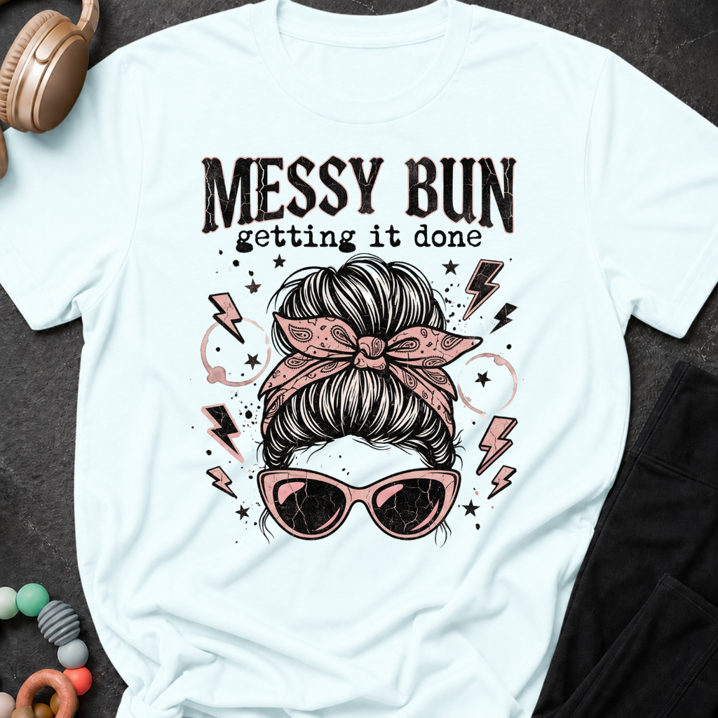 Messy Bun Getting It Done T-Shirt