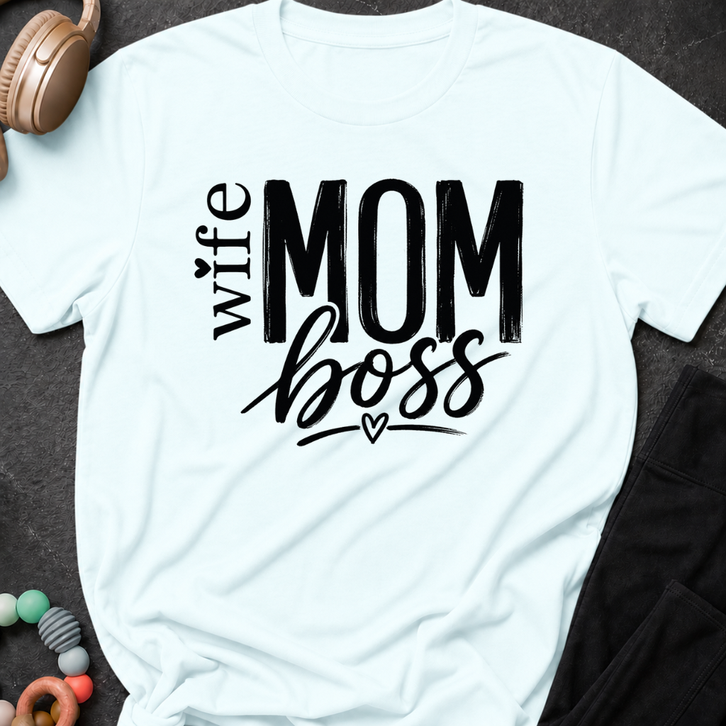 Wife Mom Boss T-Shirt