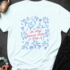 In My Dance Mom Era T-Shirt