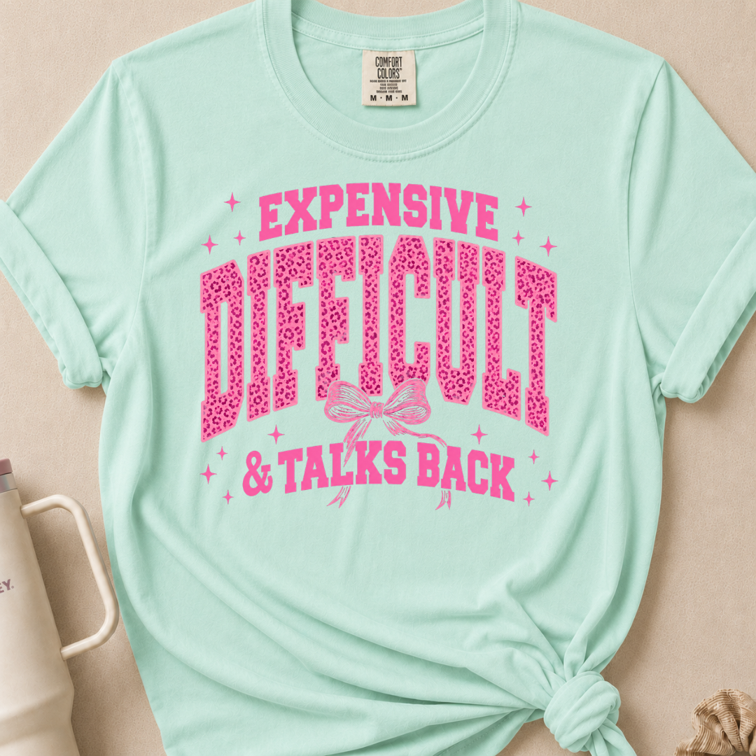 Expensive& Difficult Comfort Colors Tshirt