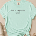 Mom of a Weenie One Comfort Colors Tshirt