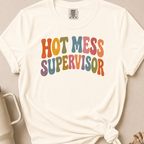 Hot Mess Supervisor T-shirt 1