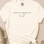 Mom of a Weenie One Comfort Colors Tshirt