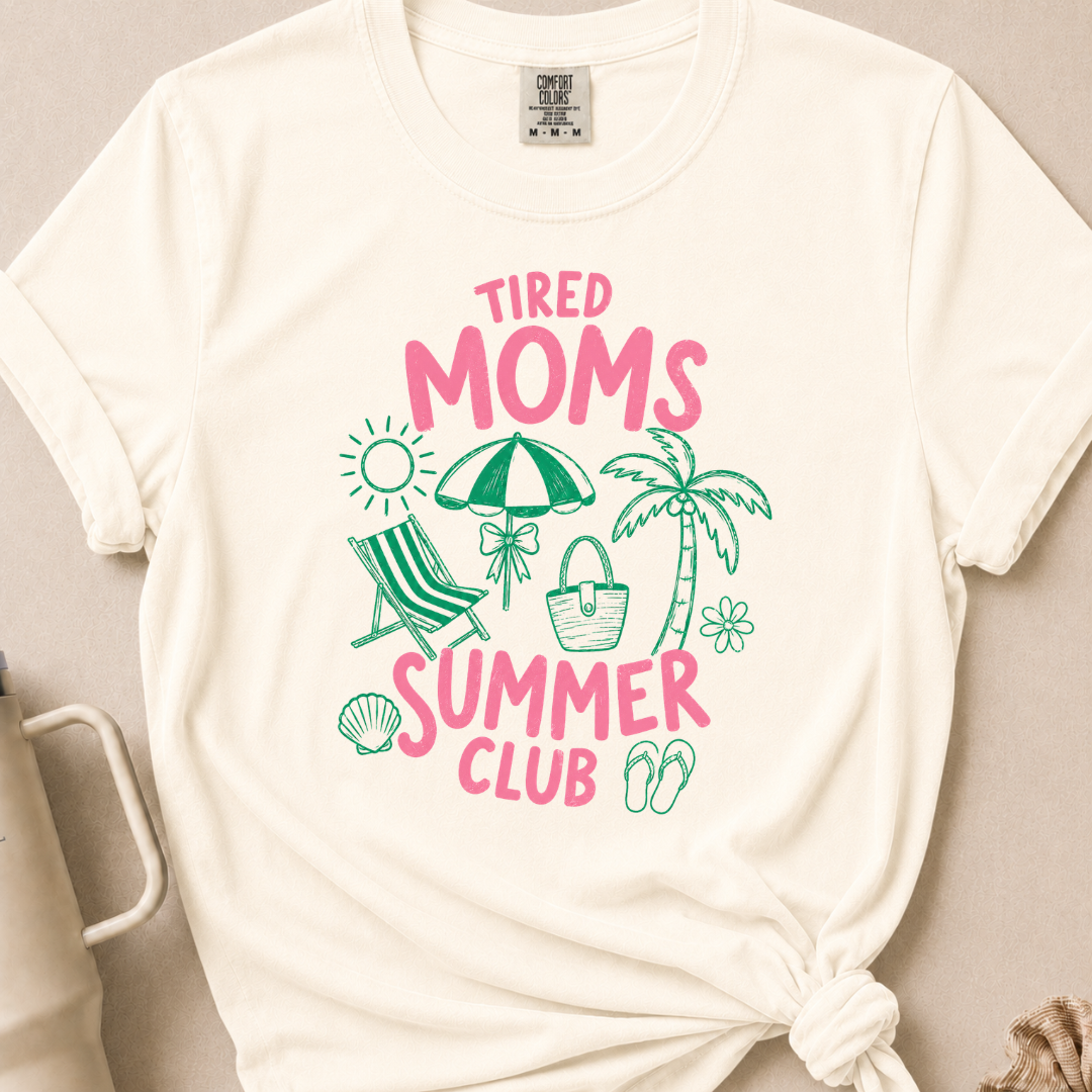 Tired Moms Summer Club T-shirt