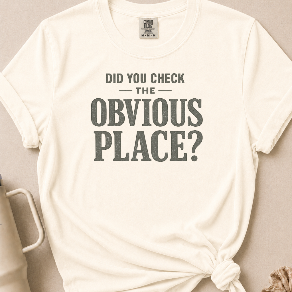 Did You Check T-shirt 1