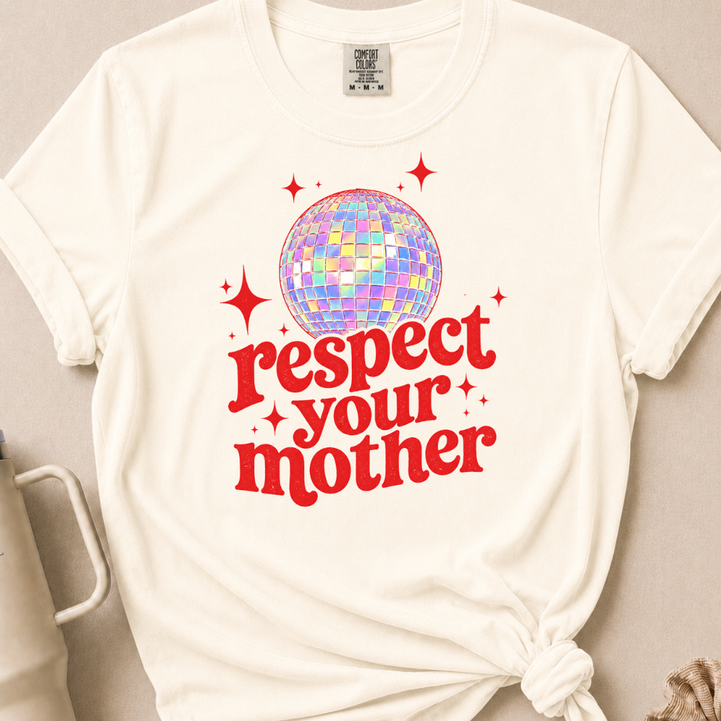 Respect Your Mother Tshirt