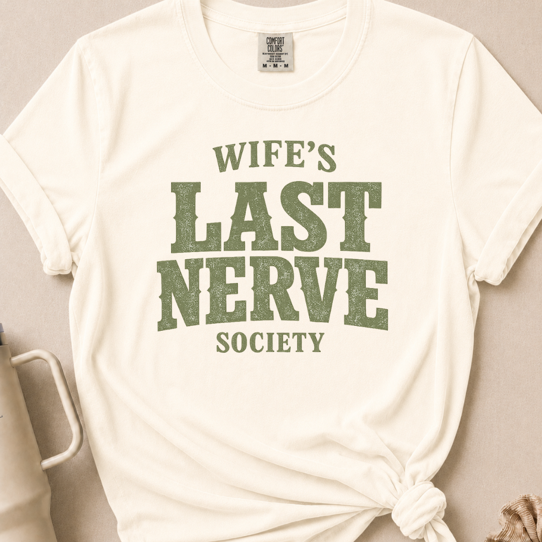Wife's Last Nerve T-shirt 1