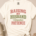 Raising My Husband T-shirt 1