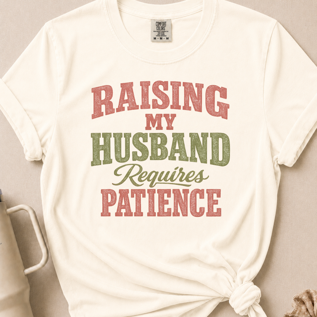 Raising My Husband T-shirt 1