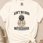 No Hood Like Motherhood T-shirt 1
