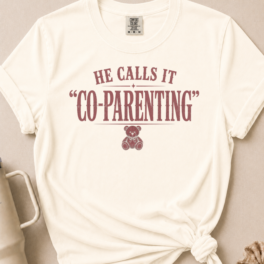 He Calls it Co-Parenting T-shirt 1
