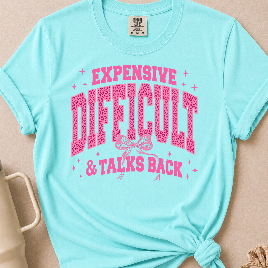 Expensive& Difficult Comfort Colors Tshirt