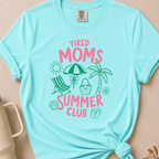 Tired Moms Summer Club T-shirt