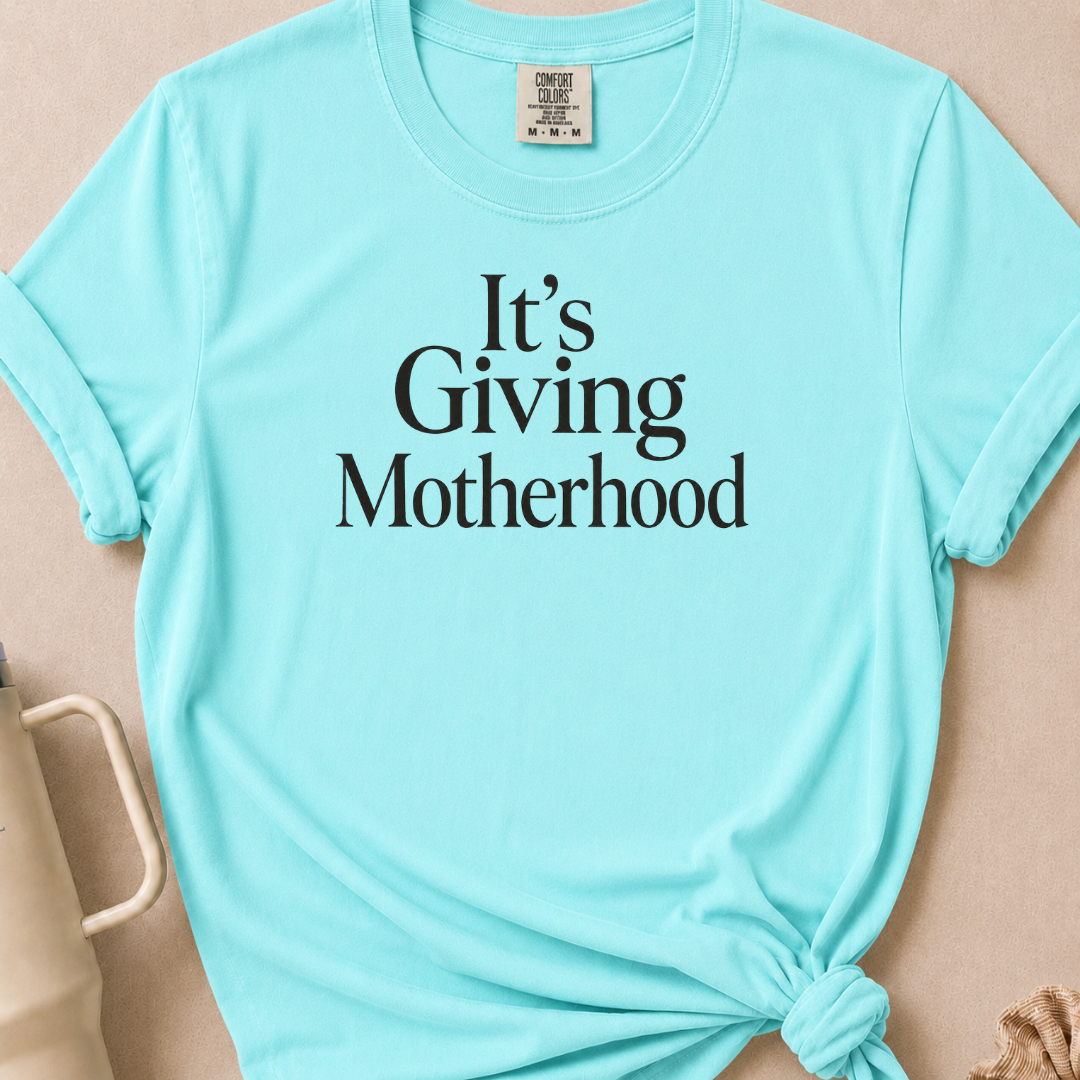 It's Giving Motherhood T-shirt