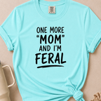 One More Mom T-shirt