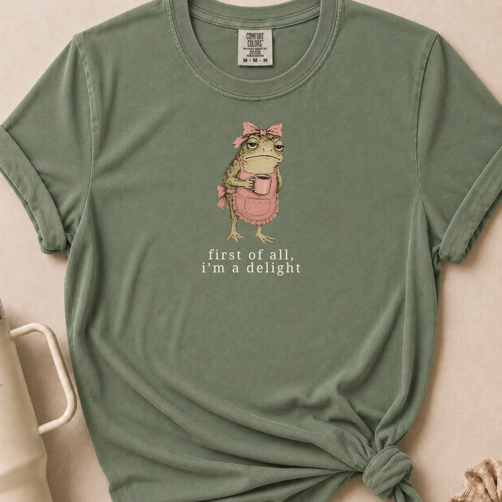First of All I'm a Delight T-shirt