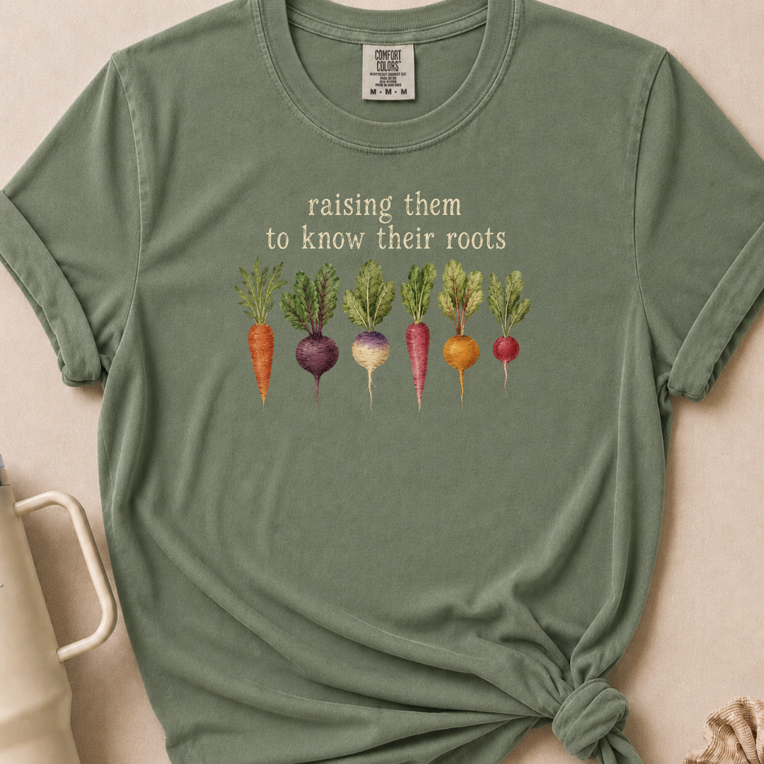 Raising Them to Know Their Roots T-shirt