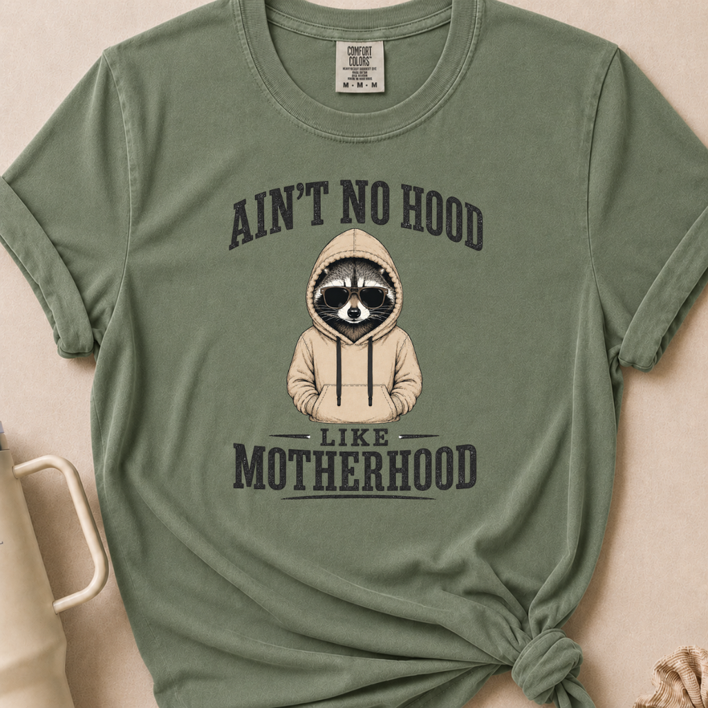 No Hood Like Motherhood T-shirt 1