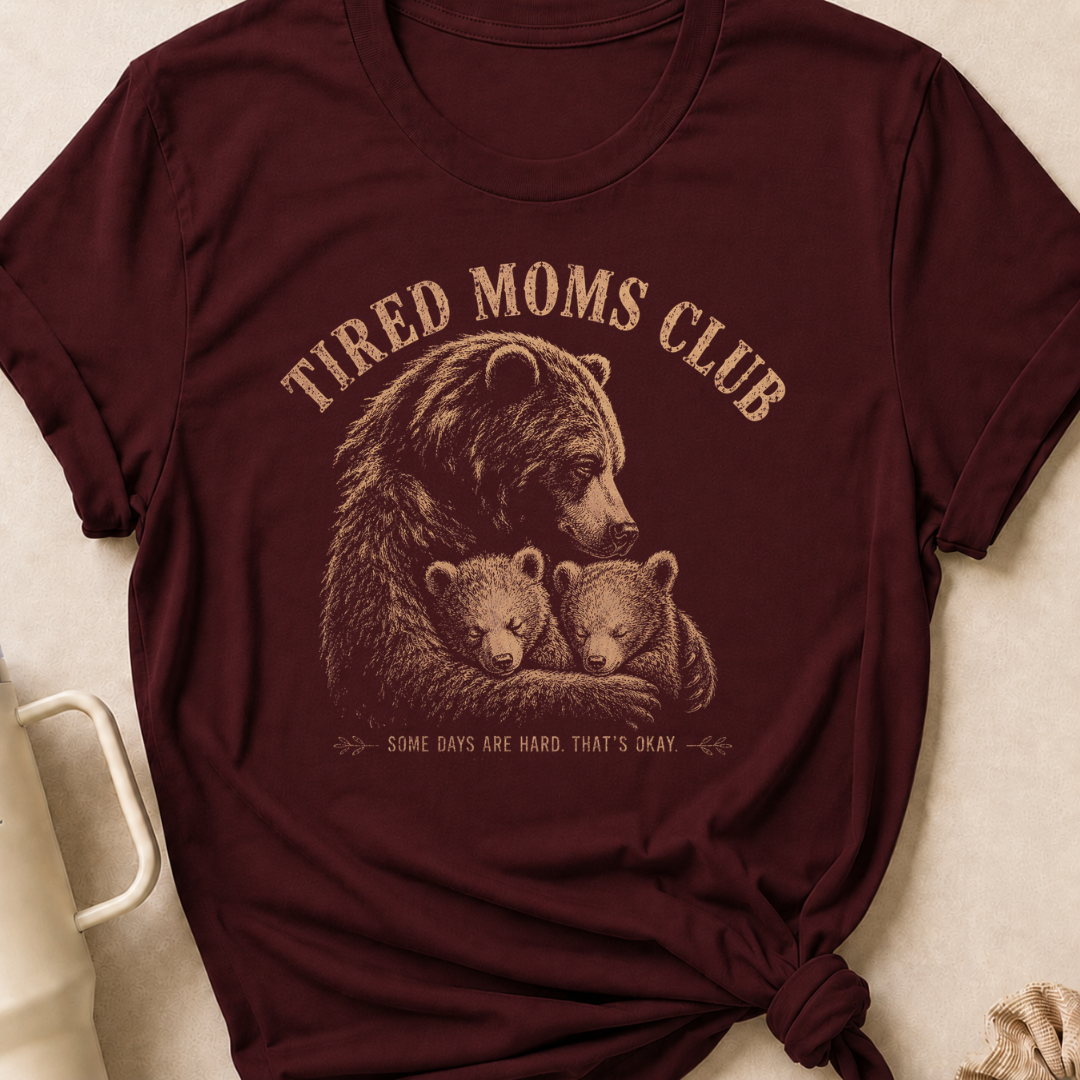 Tired Moms Club T-Shirt