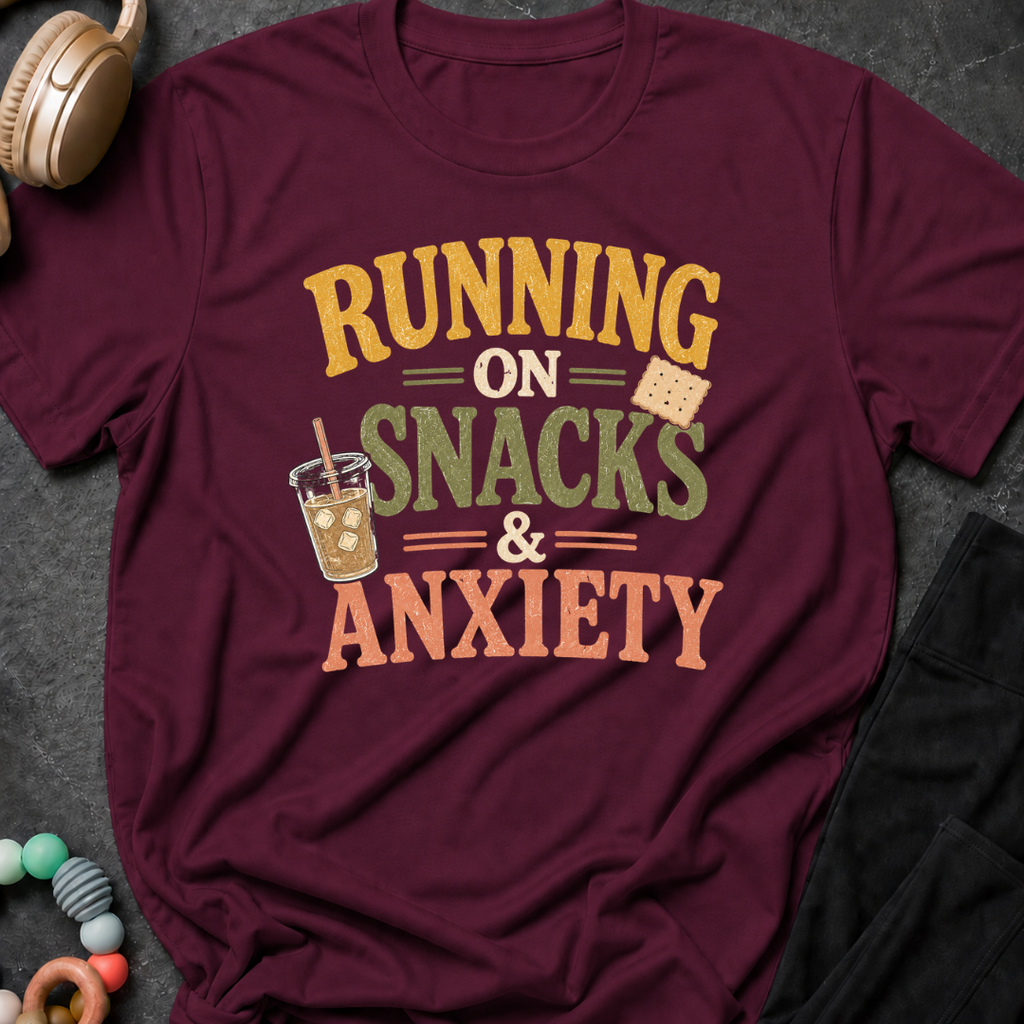 Running on Snacks and Anxiety T-Shirt