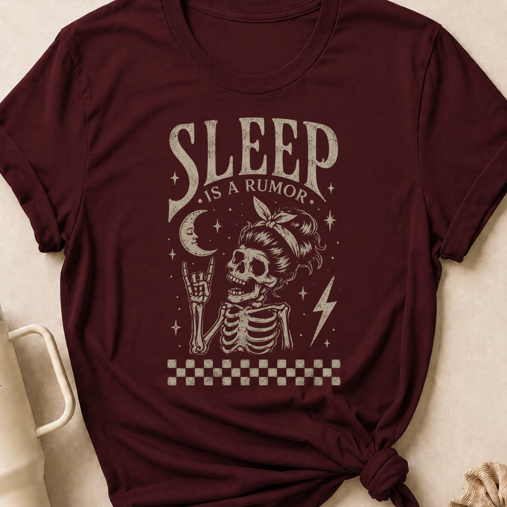 Sleep is a Rumor T-Shirt