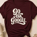 Go Ask Google T-Shirt