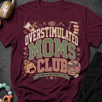 Overstimulated Moms Club T-Shirt
