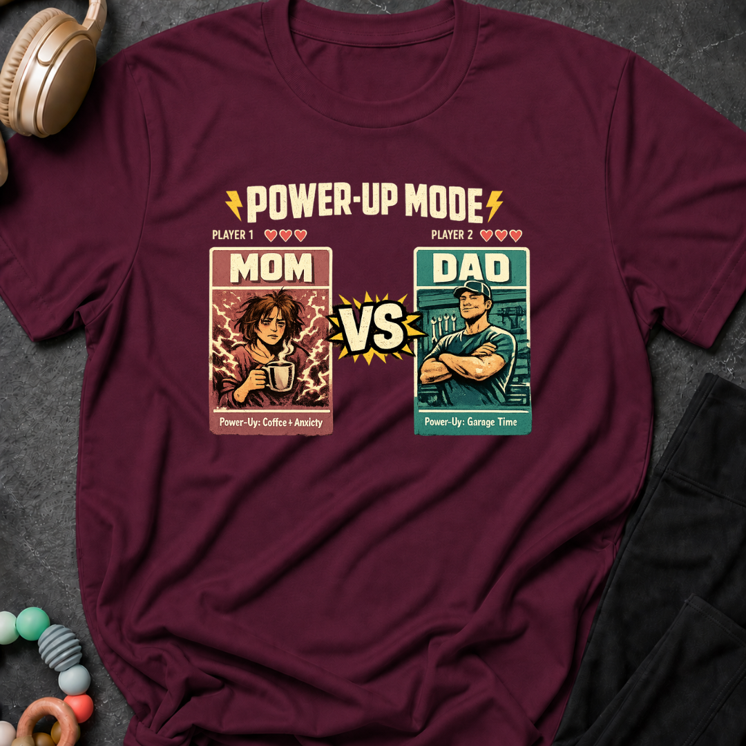 Power Up Mode Mom Vs Dad T-Shirt