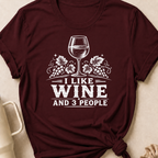 I like Wine and 3 People T-Shirt